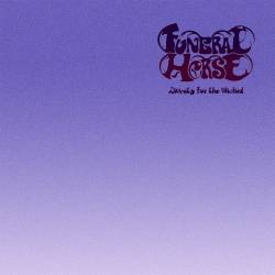 Funeral Horse : Divinity for the Wicked
